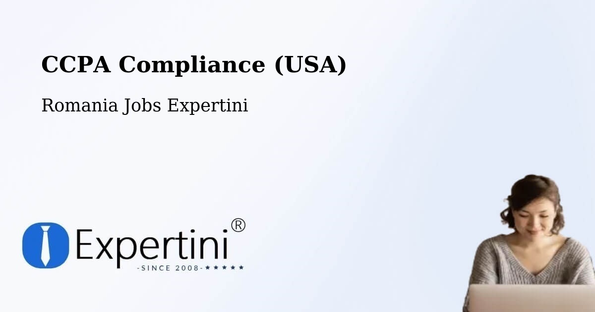 CCPA Privacy Rights & Compliance Notice – Comuna Şura Mică - Romania Jobs Expertini